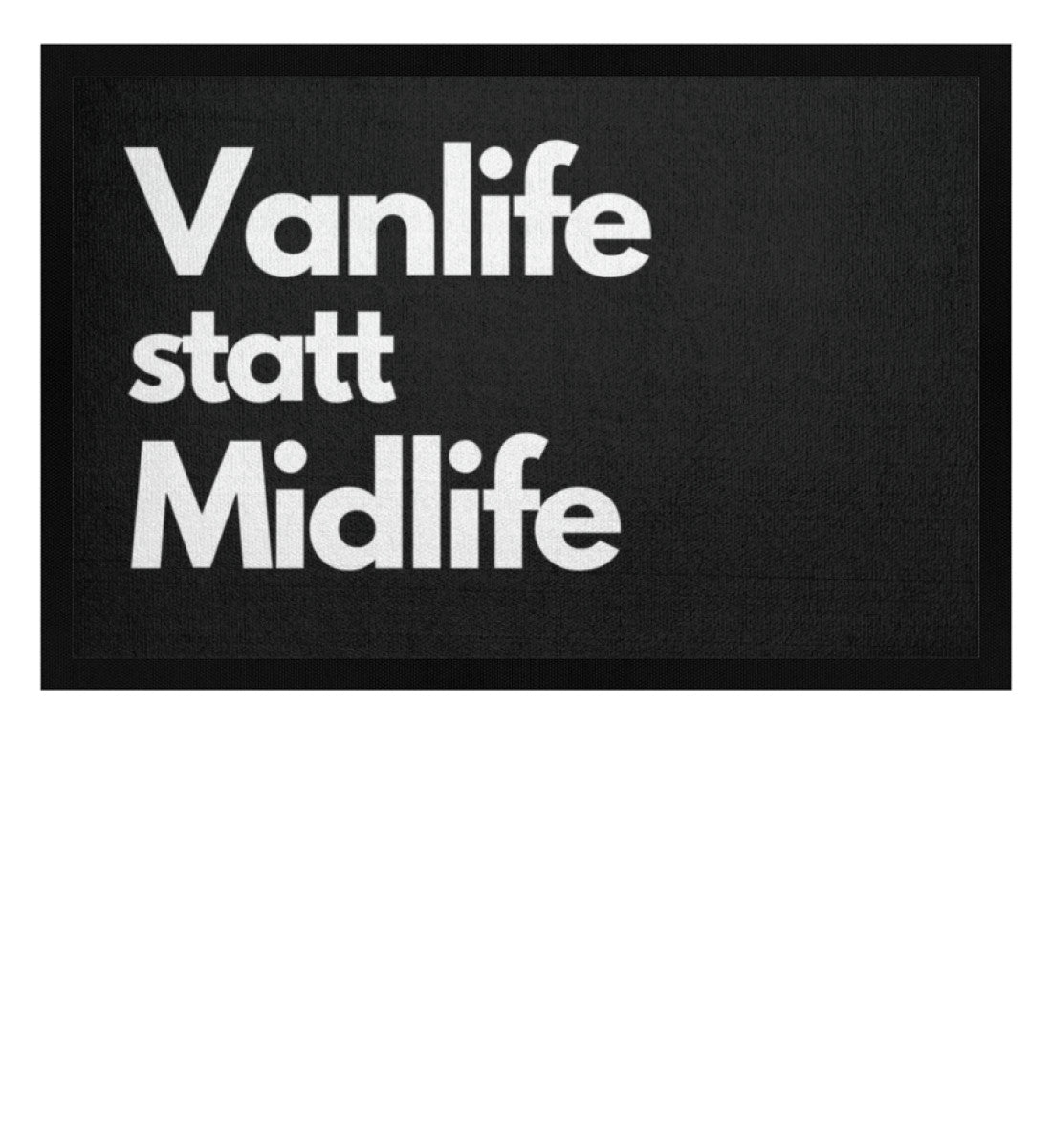 Vanlife statt Midlife  - Fußmatte mit Gummirand - LazyDonkeyDesign 